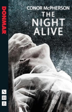 The Night Alive - Conor McPherson