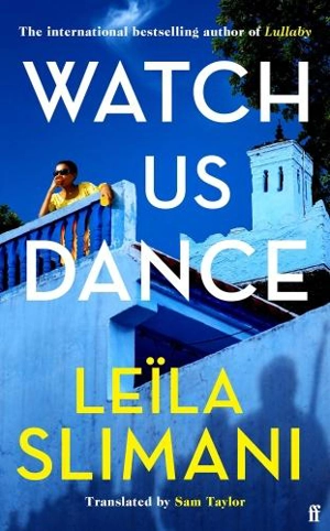 Watch Us Dance - Slimani, Leila