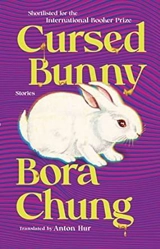 Cursed Bunny - Bora Chung