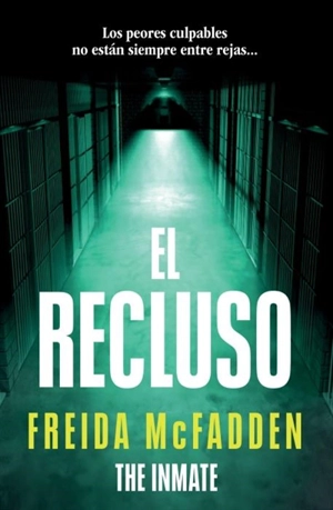 El recluso / The inmate - Freida McFadden