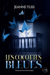 Les cocottes bleues - Jeanne Yliss