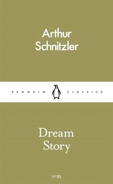 Dream Story - Arthur Schnitzler