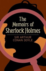 The Memoirs of Sherlock Holmes - Doyle, Arhtur Conan