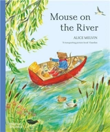 Mouse on the River : A journey through nature (Paperback) - Alice Melvin