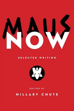 Maus Now - Art Spiegelman