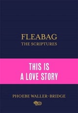 Fleabag : The Scriptures - Phoebe Waller-Bridge