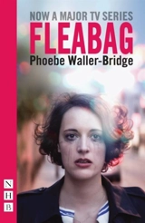 Fleabag : The Original Play - Phoebe Waller-Bridge