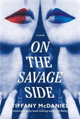 On the Savage Side - Tiffany McDaniel