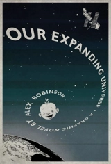 Our Expanding Universe - Robinson, Alex