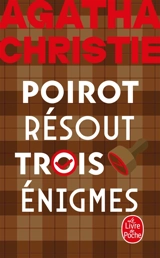 Poirot résout trois énigmes - Agatha Christie