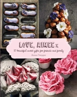Love, Aimee X : 50 beautiful sweet gifts for friends and family - Twigger, Aimee