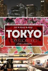 Tokyo : Style Guide - Jane Lawson