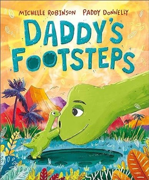 Daddy's Footsteps - Michelle Robinson