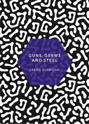 Guns Germs and Steel - Diamond, Jared M.