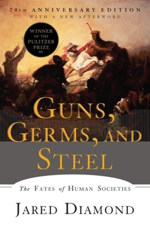 Guns, Germs and Steel - Diamond, Jared M.