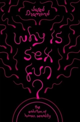 Why Is Sex Fun ? - Diamond, Jared M.
