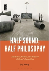 Half Sound, Half Philosophy - Jing Wang