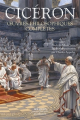 Oeuvres philosophiques complètes - Cicéron