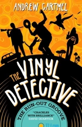 The Vinyl Detective : The Run-Out Groove - Cartmel, Andrew
