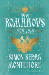 The Romanovs (1613-1918) - Simon Sebag-Montefiore