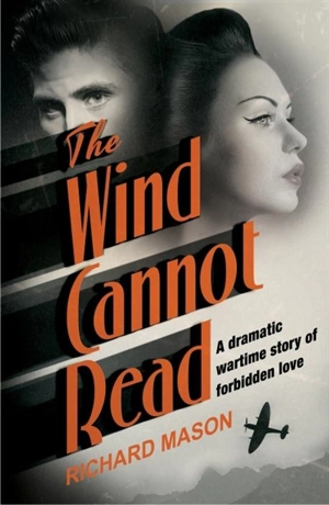 The Wind Cannot Read - Mason, Richard