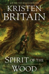 Spirit of the Wood - Kristen Britain