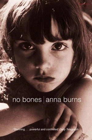 No Bones - Anna Burns