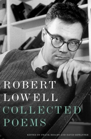 Collected Poems - Robert Lowell