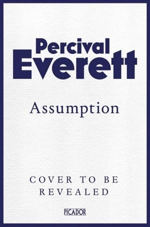 Assumption - Everett, Percival L.