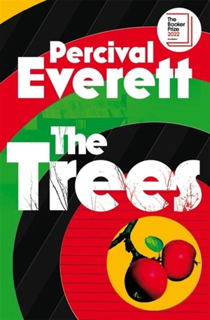 The Trees - Everett, Percival L.