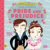 Pride and Prejudice : A Babylit Storybook - Stephanie Clarkson