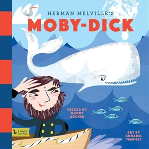 Moby-Dick : A Babylit Storybook - Mandy Archer