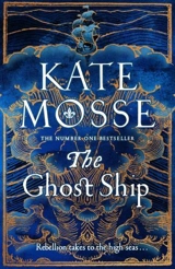 The Ghost Ship : Joubert Family Chronicles Vol. 3 - Kate Mosse