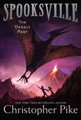 The Deadly Past : Spooksville Vol. 11 - Pike, Christopher