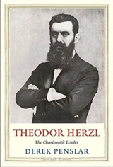 Theodor Herzl : The Charismatic Leader - Derek Jonathan Penslar