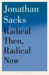 Radical Then, Radical Now - Jonathan Sacks