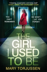 The Girl I Used To Be - Mary Torjussen