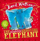 The Slightly Annoying Elephant - David Walliams