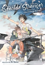 Seaside Stranger Vol. 2 : Harukaze no etranger Vol. 2 - Kii Kanna