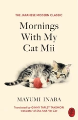 Mornings With My Cat Mii - Mayumi Inaba