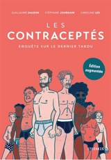 Les contraceptés : enquête sur le dernier tabou - Guillaume Daudin