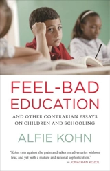 Feel-Bad Education - Alfie Kohn