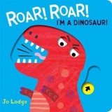 Roar Roar ! : Dinosaur - Jo Lodge