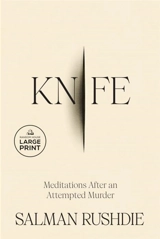Knife Large Print Edition - Salman Rushdie