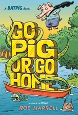 Go Pig or Go Home : Batpig Vol. Vol. 3 - Rob Harrell