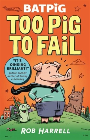 Too Pig To Fail - Rob Harrell