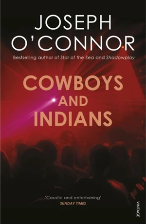 Cowboys and Indians - Joseph O'Connor