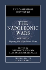The Cambridge History of the Napoleonic Wars Vol. 2 - Bruno Colson