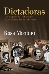 Dictadoras / Madam Dictators - Rosa Montero