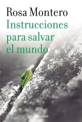 Instrucciones para salvar el mundo / Instructions to Save the World - Rosa Montero
